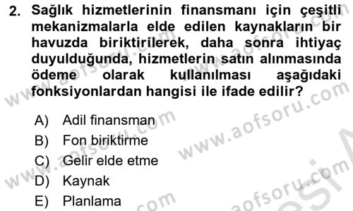 Sağlık Sigortacılığı Dersi 2022 - 2023 Yılı (Final) Dönem Sonu Sınav Soruları 2. Soru