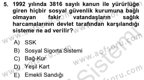 Sağlık Sigortacılığı Dersi 2022 - 2023 Yılı (Final) Dönem Sonu Sınav Soruları 5. Soru