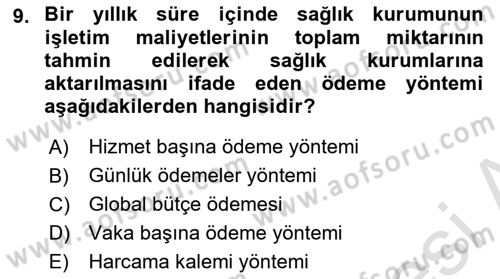 Sağlık Sigortacılığı Dersi 2022 - 2023 Yılı (Final) Dönem Sonu Sınav Soruları 9. Soru