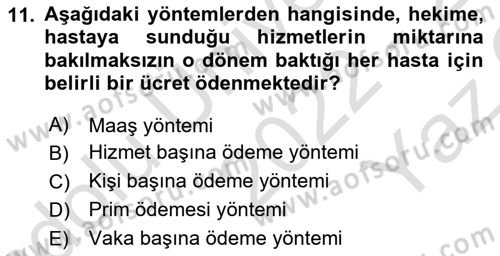 Sağlık Sigortacılığı Dersi 2022 - 2023 Yılı Yaz Okulu Sınav Soruları 11. Soru