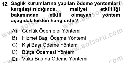 Sağlık Sigortacılığı Dersi 2022 - 2023 Yılı Yaz Okulu Sınav Soruları 12. Soru