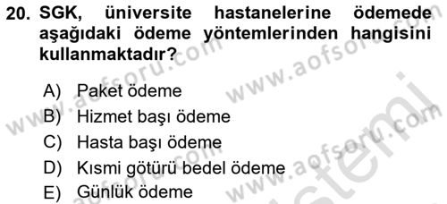 Sağlık Sigortacılığı Dersi 2022 - 2023 Yılı Yaz Okulu Sınav Soruları 20. Soru