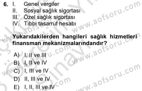 Sağlık Sigortacılığı Dersi 2022 - 2023 Yılı Yaz Okulu Sınav Soruları 6. Soru