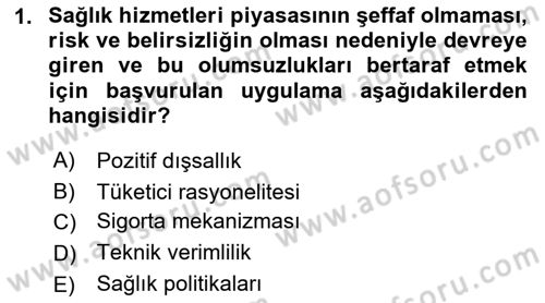 Sağlık Sigortacılığı Dersi 2023 - 2024 Yılı (Vize) Ara Sınav Soruları 1. Soru