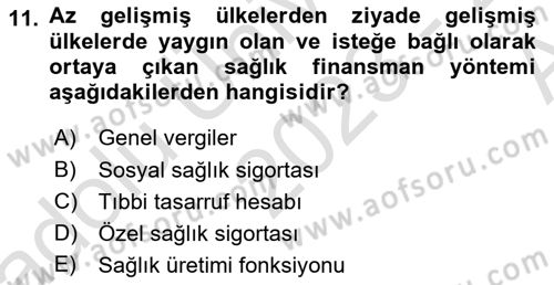 Sağlık Sigortacılığı Dersi 2023 - 2024 Yılı (Vize) Ara Sınav Soruları 11. Soru