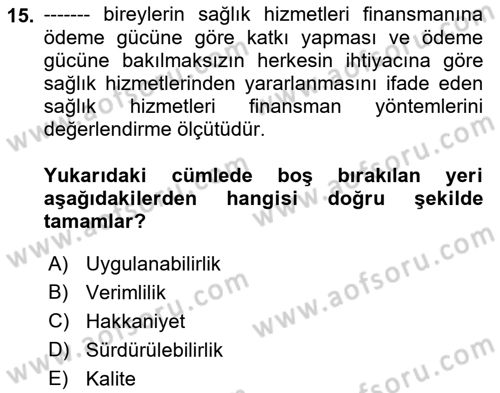 Sağlık Sigortacılığı Dersi 2023 - 2024 Yılı (Vize) Ara Sınav Soruları 15. Soru