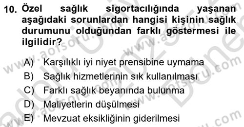 Sağlık Sigortacılığı Dersi 2023 - 2024 Yılı (Final) Dönem Sonu Sınav Soruları 10. Soru