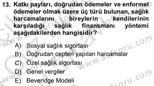 Sağlık Sigortacılığı Dersi 2023 - 2024 Yılı (Final) Dönem Sonu Sınav Soruları 13. Soru