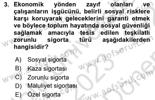 Sağlık Sigortacılığı Dersi 2023 - 2024 Yılı (Final) Dönem Sonu Sınav Soruları 3. Soru