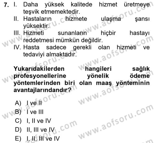 Sağlık Sigortacılığı Dersi 2023 - 2024 Yılı (Final) Dönem Sonu Sınav Soruları 7. Soru