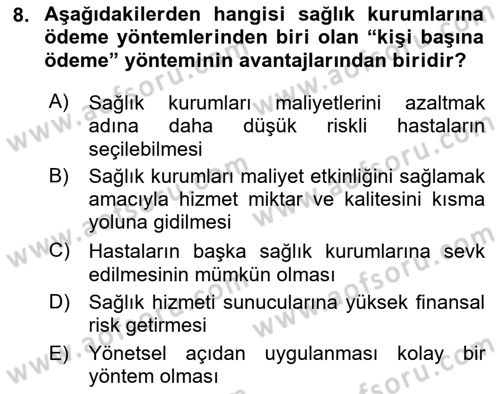 Sağlık Sigortacılığı Dersi 2023 - 2024 Yılı (Final) Dönem Sonu Sınav Soruları 8. Soru