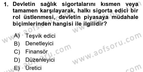 Sağlık Sigortacılığı Dersi 2023 - 2024 Yılı Yaz Okulu Sınav Soruları 1. Soru