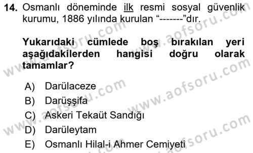 Sağlık Sigortacılığı Dersi 2023 - 2024 Yılı Yaz Okulu Sınav Soruları 14. Soru