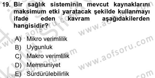 Sağlık Sigortacılığı Dersi 2023 - 2024 Yılı Yaz Okulu Sınav Soruları 19. Soru