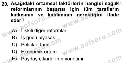Sağlık Sigortacılığı Dersi 2023 - 2024 Yılı Yaz Okulu Sınav Soruları 20. Soru