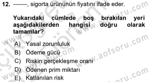 Sağlık Sigortacılığı Dersi Ara Sınavı Deneme Sınav Soruları 12. Soru