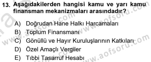 Sağlık Sigortacılığı Dersi Ara Sınavı Deneme Sınav Soruları 13. Soru