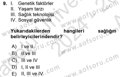 Sağlık Sigortacılığı Dersi 2024 - 2025 Yılı (Vize) Ara Sınav Soruları 9. Soru