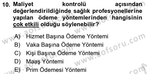 Sağlık Sigortacılığı Dersi 2024 - 2025 Yılı (Final) Dönem Sonu Sınav Soruları 10. Soru