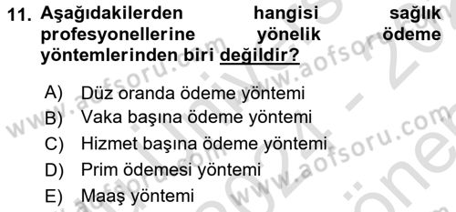 Sağlık Sigortacılığı Dersi 2024 - 2025 Yılı (Final) Dönem Sonu Sınav Soruları 11. Soru