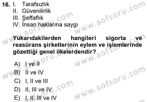 Sağlık Sigortacılığı Dersi 2024 - 2025 Yılı (Final) Dönem Sonu Sınav Soruları 16. Soru