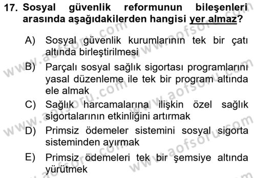 Sağlık Sigortacılığı Dersi 2024 - 2025 Yılı (Final) Dönem Sonu Sınav Soruları 17. Soru