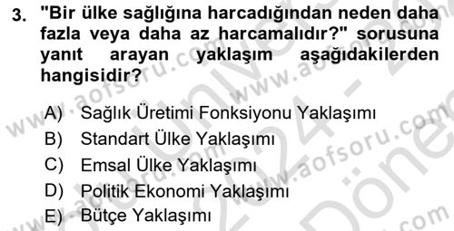 Sağlık Sigortacılığı Dersi 2024 - 2025 Yılı (Final) Dönem Sonu Sınav Soruları 3. Soru