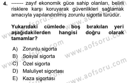 Sağlık Sigortacılığı Dersi 2024 - 2025 Yılı (Final) Dönem Sonu Sınav Soruları 4. Soru
