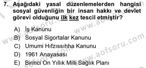 Sağlık Sigortacılığı Dersi 2024 - 2025 Yılı (Final) Dönem Sonu Sınav Soruları 7. Soru