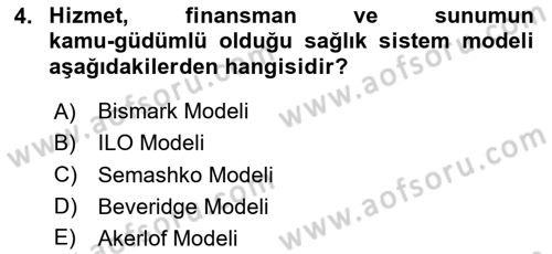 Sağlık Sigortacılığı Dersi 2024 - 2025 Yılı Yaz Okulu Sınav Soruları 4. Soru