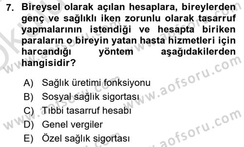 Sağlık Sigortacılığı Dersi 2024 - 2025 Yılı Yaz Okulu Sınav Soruları 7. Soru