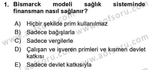 Sağlık Sigortacılığı Dersi 2025 - 2026 Yılı (Vize) Ara Sınav Soruları 1. Soru