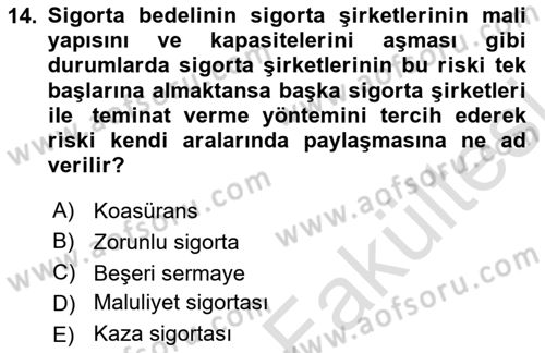 Sağlık Sigortacılığı Dersi 2025 - 2026 Yılı (Vize) Ara Sınav Soruları 14. Soru