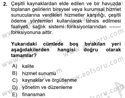 Sağlık Sigortacılığı Dersi 2025 - 2026 Yılı (Vize) Ara Sınav Soruları 2. Soru