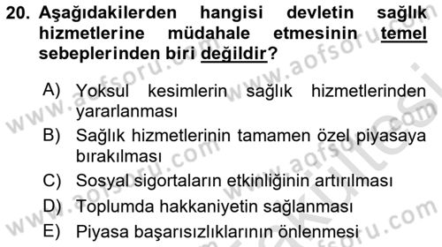 Sağlık Sigortacılığı Dersi 2025 - 2026 Yılı (Vize) Ara Sınav Soruları 20. Soru