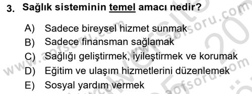 Sağlık Sigortacılığı Dersi 2025 - 2026 Yılı (Vize) Ara Sınav Soruları 3. Soru