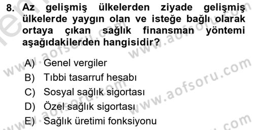 Sağlık Sigortacılığı Dersi 2025 - 2026 Yılı (Vize) Ara Sınav Soruları 8. Soru