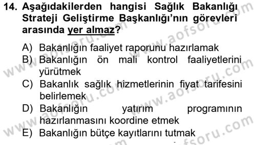 Sağlık Kurumlarında Finansal Yönetim Dersi 2012 - 2013 Yılı (Vize) Ara Sınav Soruları 14. Soru