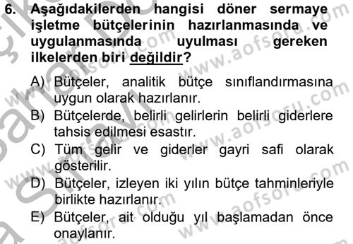 Sağlık Kurumlarında Finansal Yönetim Dersi 2012 - 2013 Yılı (Vize) Ara Sınav Soruları 6. Soru
