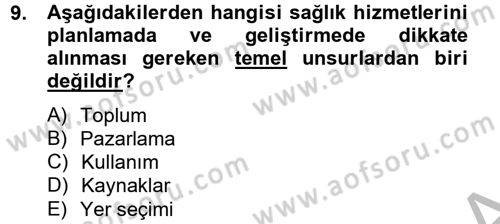 Sağlık Kurumlarında Finansal Yönetim Dersi 2012 - 2013 Yılı (Vize) Ara Sınav Soruları 9. Soru