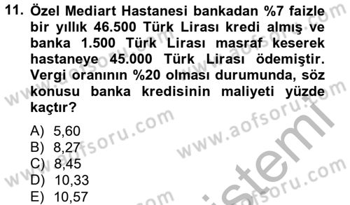 Sağlık Kurumlarında Finansal Yönetim Dersi 2012 - 2013 Yılı (Final) Dönem Sonu Sınav Soruları 11. Soru