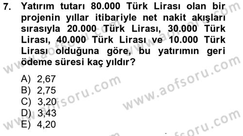 Sağlık Kurumlarında Finansal Yönetim Dersi 2012 - 2013 Yılı (Final) Dönem Sonu Sınav Soruları 7. Soru