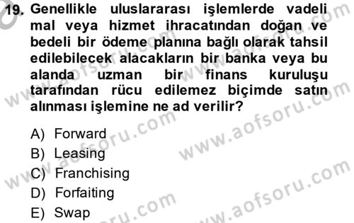 Sağlık Kurumlarında Finansal Yönetim Dersi 2013 - 2014 Yılı (Vize) Ara Sınav Soruları 19. Soru