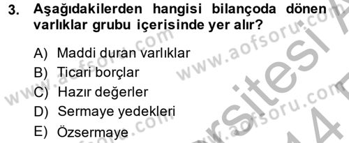 Sağlık Kurumlarında Finansal Yönetim Dersi 2013 - 2014 Yılı (Vize) Ara Sınav Soruları 3. Soru