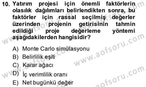 Sağlık Kurumlarında Finansal Yönetim Dersi 2013 - 2014 Yılı (Final) Dönem Sonu Sınav Soruları 10. Soru