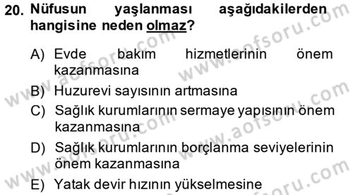 Sağlık Kurumlarında Finansal Yönetim Dersi 2013 - 2014 Yılı (Final) Dönem Sonu Sınav Soruları 20. Soru