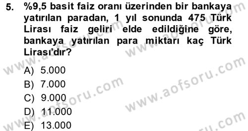 Sağlık Kurumlarında Finansal Yönetim Dersi 2013 - 2014 Yılı (Final) Dönem Sonu Sınav Soruları 5. Soru