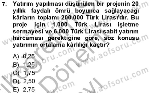 Sağlık Kurumlarında Finansal Yönetim Dersi 2013 - 2014 Yılı (Final) Dönem Sonu Sınav Soruları 7. Soru