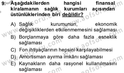 Sağlık Kurumlarında Finansal Yönetim Dersi 2013 - 2014 Yılı (Final) Dönem Sonu Sınav Soruları 9. Soru