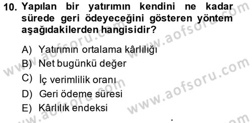 Sağlık Kurumlarında Finansal Yönetim Dersi 2013 - 2014 Yılı Tek Ders Sınav Soruları 10. Soru